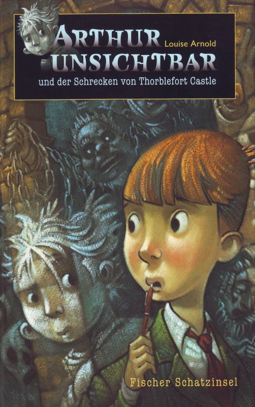 <b>Louise Arnold</b>: Arthur Unsichtbar und der Schrecken von Thorblefort Castle <b>...</b> - Arthur_Unsichtbar_Schrecken